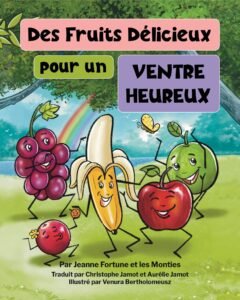 yummy fruits for a happy tummy in french